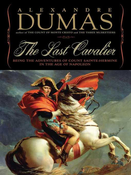 Title details for The Last Cavalier by Alexandre Dumas - Available